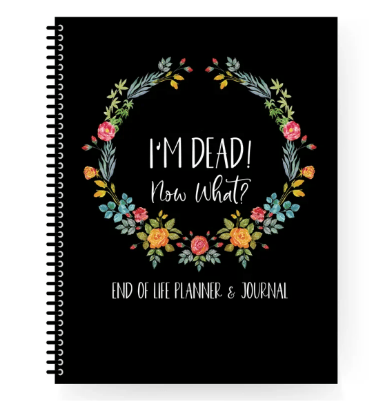 🔥I'm Dead, End Of Life Planner🔥